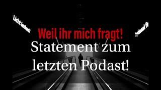 In erster Linie muss ich mich bei Dir entschuldigen Statement zum Podcast