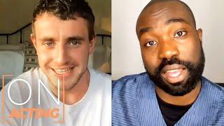 Paul Mescal & Paapa Essiedu on Their Roles in Normal People & I May Destroy You & More  On Acting