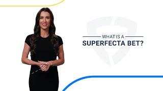 What is a Superfecta Bet in Horse Racing?