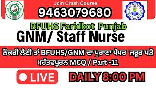 ਸਟਾਫ ਨਰਸ-11GNMBSc NursingANMBFUHSGMCHDSSSBMCQPYQPGIMER PUNJAB GOVT JOBS EXAMSTAFF NURSE