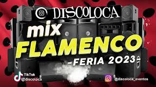 MIX FLAMENCO FERIA 2023  DJ DISCOLOCA  Omar Montes  C. Tangana  Fondo Flamenco  Nyno Vargas