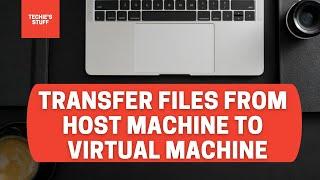 Transfer Files from Host Machine Windows to Virtual Machine Centos 7
