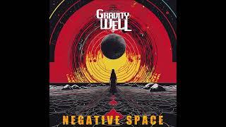 GRAVITY WELL - Negative Space FULL ALBUM 2024   **including lyrics**