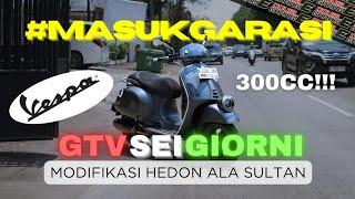 #MASUKGARASI Vespa SeiGiorni limited 300cc SPEK SULTAN at Double E Garage AUTO GANTENG‼️ #DEEroject