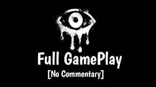 Eyes Horror Game Full GamePlay No Commentary walkthrough