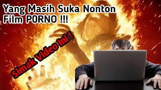 AdzabOrang Yang Suka Nonton Video Porno   Ustadz Ahmad khan