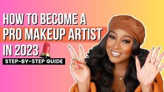 7 Steps to Becoming a Professional Makeup Artist This Year  Free Mini-Course For Beginner MUAs