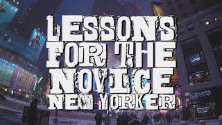 Lessons For the Novice New Yorker snow