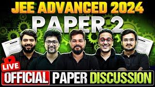 JEE Advanced 2024  Official Paper -2 Live Discussion 