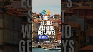 Discover Europe’s SECRET Weekend Escapes  #weekendgetaway #europetravel #traveltips #europe