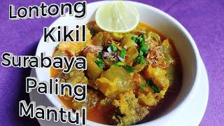 RESEP LONTONG KIKIL SURABAYA ASLI PALING ENAK