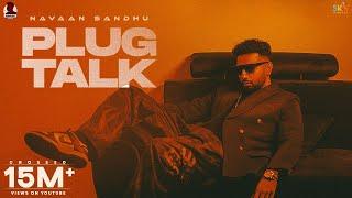 Plug Talk  Navaan Sandhu  Icon  New Latest Punjabi Songs 2022