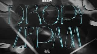 Dropy - DROPYZEPAM Official Audio