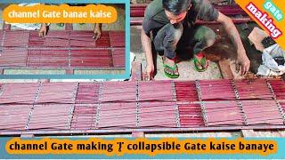 Channel Gate kaise banaye चैनल गेट कैसे बनाया जाता है How To Making Collapsible Gate Complete Video