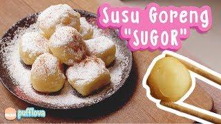 MEMBUAT SUSU GORENG SUGOR