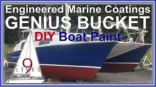 Our Experience With DIY Boat Paint EMC Genius Bucket and Quantum 99 Boat Work Sailing 9 LIVES