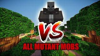 MUTANT VINDICATOR VS ALL MUTANT MOBS  MINECRAFT