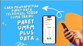 Cara Mendapatkan Paket 108GB Telkomsel Cuma 38Ribu Paket UMKM Plus Data