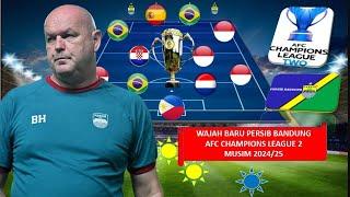 ASLI MANTAP  FULL PEMAIN ASING  PERSIB BANDUNG PREDIKSI LINEUP AFC Champions League 2 2425