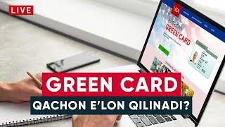 GREEN CARD NATIJALARI QACHON ELON QILINADI?