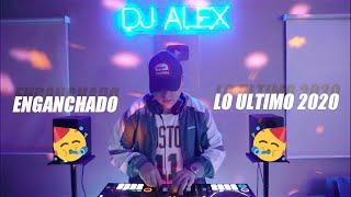 ENGANCHADO  DJ ALEX  TODO LO NUEVO  2020 