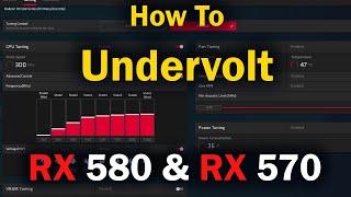 How To Undervolt AMD RX 570 and RX 580 How to lower GPU temp upto -10c