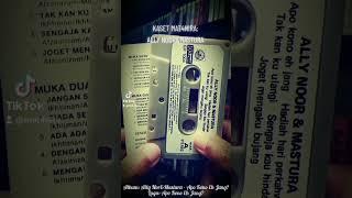 Kaset Ally Noor&Mastura - Apo Kono Eh Jang? httpsvt.tiktok.comZS8Am8fuQ