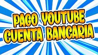 Como recibir pagos de YouTube  AdSense CUENTA BANCARIA 2024