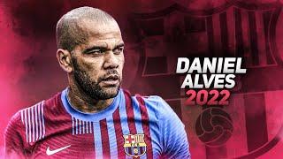 Daniel Alves 2022 - Amazing Skills Show  HD