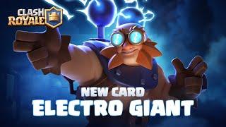 Clash Royale NEW CARD REVEAL  ELECTRO GIANT