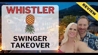 Review of the Whistler Swinger Takeover - Whistler Travel Vlog
