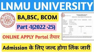 LNMU UG ADMISSION 2022  LNMU PART 1 ADMISSION 2022  LNMU ADMISSION ONLINE APPLY 2022-25  LNMU