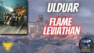 WotLK Ulduar Flame Leviathan - Boss Guide Tips & Tricks