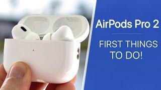 AirPods Pro 2 - First 14 Things To Do