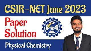 CSIR NET June 2023 Question Paper Solutions  Physical Chemistry  CSIR NET Chemistry Question Paper
