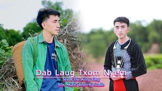 dab laug txom nyem - keng vang - nkauj tawm tshiab