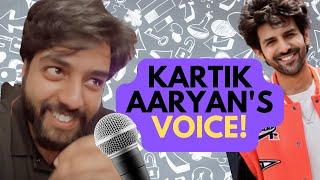 Kartik Aaryans Voice