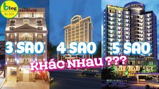 Khách sạn 3 sao khác khách sạn 4 sao và 5 sao ở điểm gì?