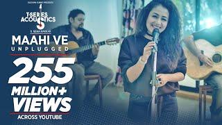 Maahi Ve Unplugged Video Song   T-Series Acoustics  Neha Kakkar⁠⁠⁠⁠  T-Series