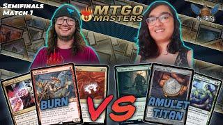 Burn vs Amulet Titan  MTG Modern  MTGO Masters  Semifinals  Match 1
