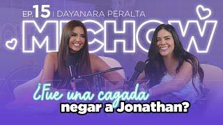 Ep 15️-  DAYANARA EN MICHOW