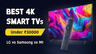 Best 43 inch Smart TV  2024  Top Deals on 4K Smart TVs Under ₹30000  LG vs Samsung vs Xiaomi TV