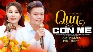 Qua Cơn Mê - Duy Phương & Phi Thanh  Liên Khúc Bolero SONG CA MỚI NHẤT 2024 của 2 Giọng Ca Để Đời