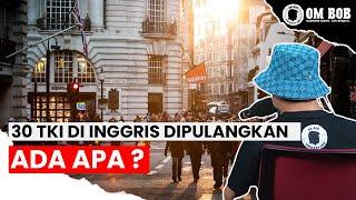 30 TKI Ke Inggris Dipulangkan Ada Apa ?