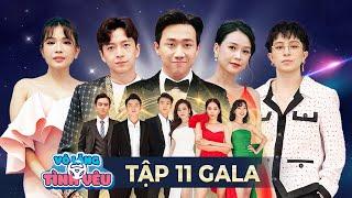 VÔ LĂNG TÌNH YÊU  TẬP 11 GALA  Trấn Thành Ngô Kiến Huy Sam HỒI HỘP công bố cặp đôi chiến thắng