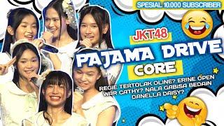 JKT48 - PAJAMA DRIVE CORE  REGIE TERTOLAK OLINE? ANIN DAN TITAN GEN 12? ERINE OPEN WAR CATHY?