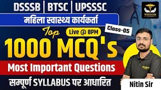 DSSSB  BTSC  UPSSSC ANM CLASSES  TOP 1000 MCQs  By Nitin Sir  Wisdom ANM Classes