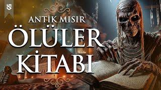 Ölüler Kitabı Antik Mısırın Kayıp Sırları