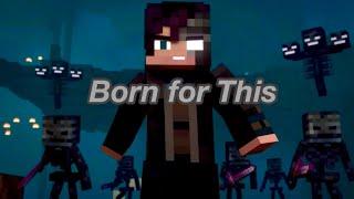 Born for This – Minecraft animation song AMW 