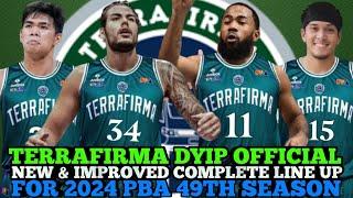 TERRAFIRMA DYIP OFFICIAL NEW & IMPROVED COMPLETE LINE UP FOR 2024 PBA 49TH SEASON  DYIP UPDATES